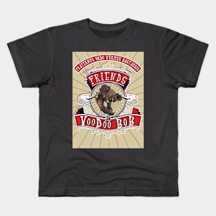 Friends of VooDoo BOB Kids T-Shirt